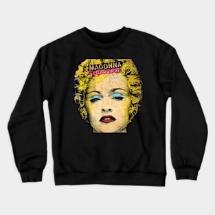 Dress You Up Madonnas Fashionista Tee Crewneck Sweatshirt